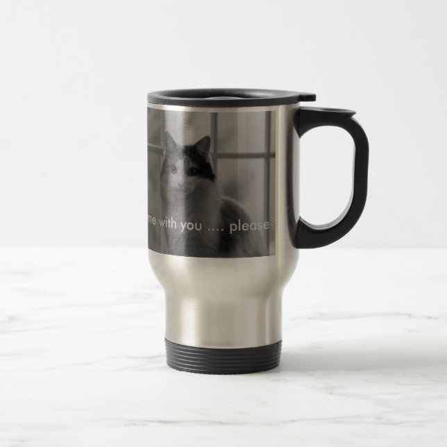 Can I come with you...please? Travel Mug (Right)