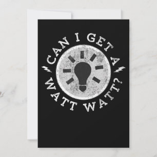 Can I Get a Watt Funny Lovers Electrician Engineer Holiday Card