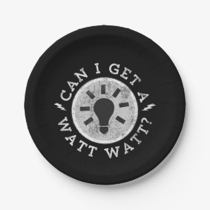 Can I Get a Watt Funny Lovers Electrician Engineer Paper Plate