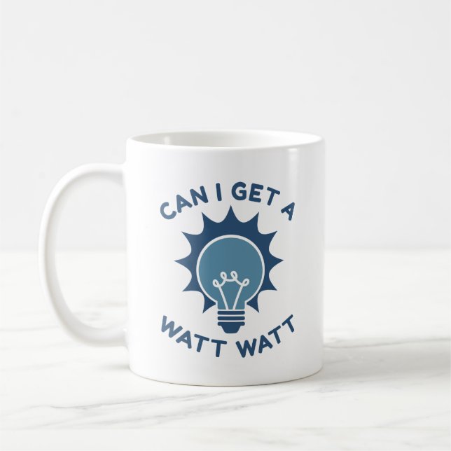 Can I Get A Watt Watt Coffee Mug (Left)