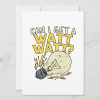 Can I Get A Watt Watt? Electrician Electrical Gift