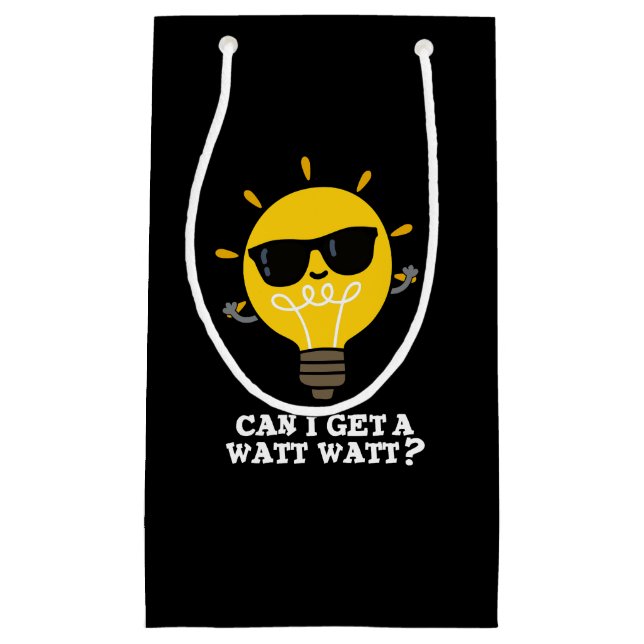 Can I Get A Watt Watt Funny Science Pun Dark BG Small Gift Bag (Front)