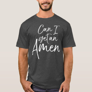 Can I Get an Amen Cute Christian Tee