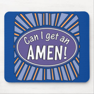 Can I get an AMEN!   Mouse Mat