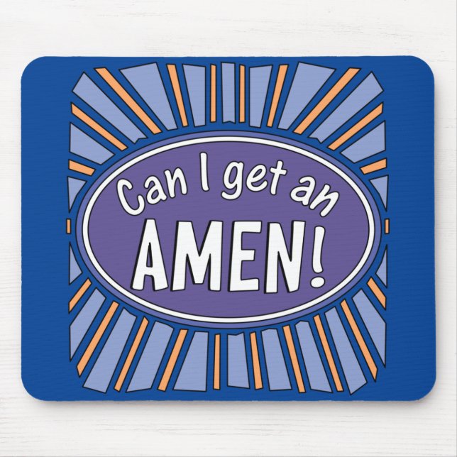 Can I get an AMEN!   Mouse Mat (Front)