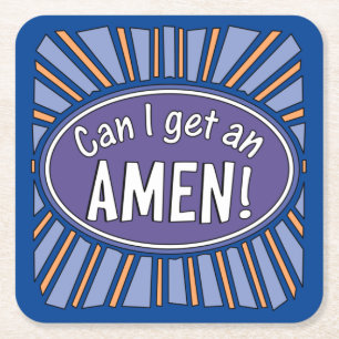 Can I get an AMEN! Square Paper Coaster