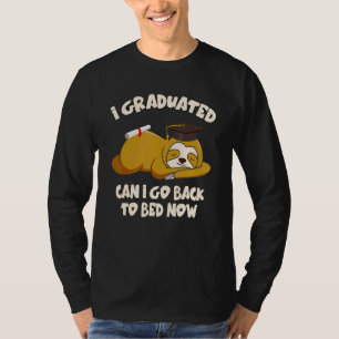 Can I Go Back To Bed 2022 Graduation Gift For Him T-Shirt
