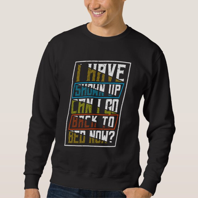 Can I Go Back To Bed    Tired Sleepyhead Pyjamas Sweatshirt (Front)