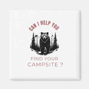 Can I Help You Find Your Campsite? – Funny Bear  Magnet