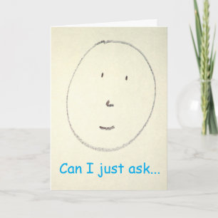 "Can I just ask (artichokes)" #2 (Any) Card
