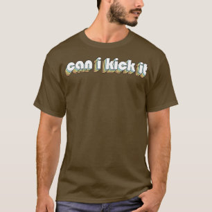 Can I Kick It 1 Retro Rainbow Typography Faded Sty T-Shirt