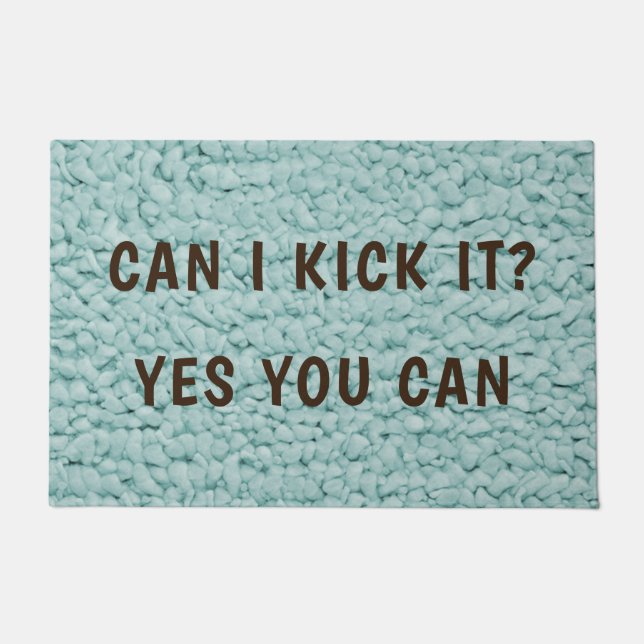 Can I Kick It Doormat (Front)