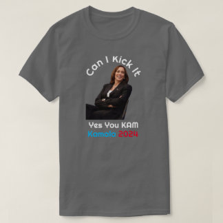 Can I Kick It Kamala Harris 2024 T-Shirt