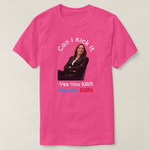 Can I Kick It Kamala Harris 2024 T-Shirt