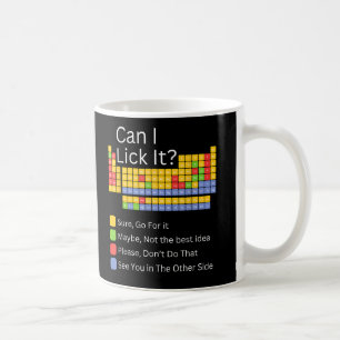 Can I Lick It 100 days of School Periodic Table Coffee Mug