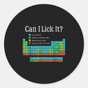 Can I Lick It Funny Back To School Periodic Table Classic Round Sticker