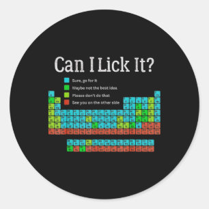 Can I Lick It Funny Back To School Periodic Table  Classic Round Sticker