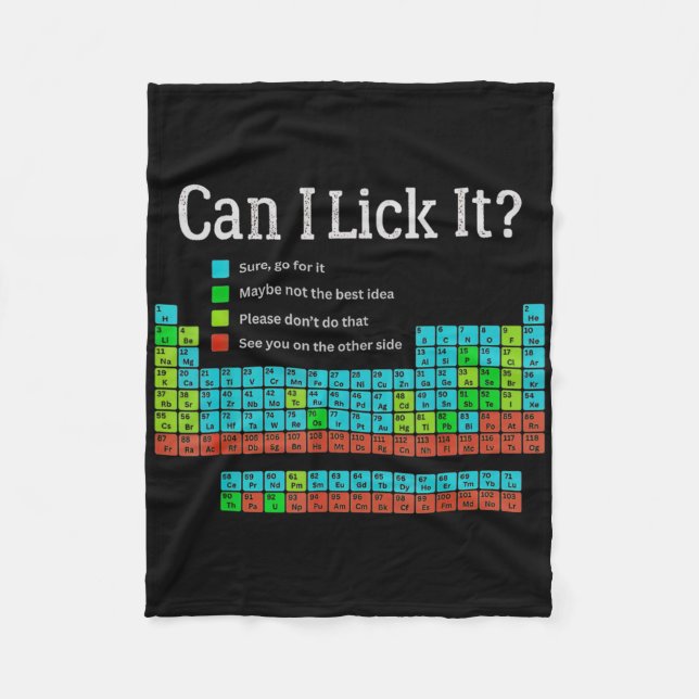 Can I Lick It Funny Back To School Periodic Table  Fleece Blanket (Front)