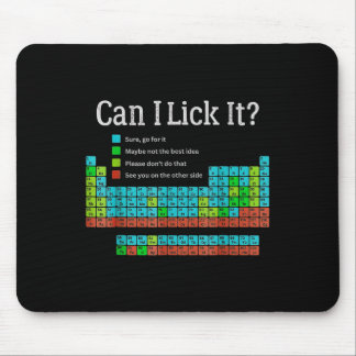 Can I Lick It Funny Back To School Periodic Table Mouse Mat