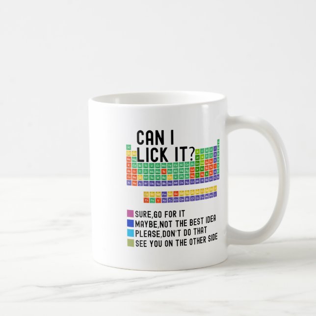 Can I Lick It Periodic Table Chart Science Teacher Coffee Mug (Right)