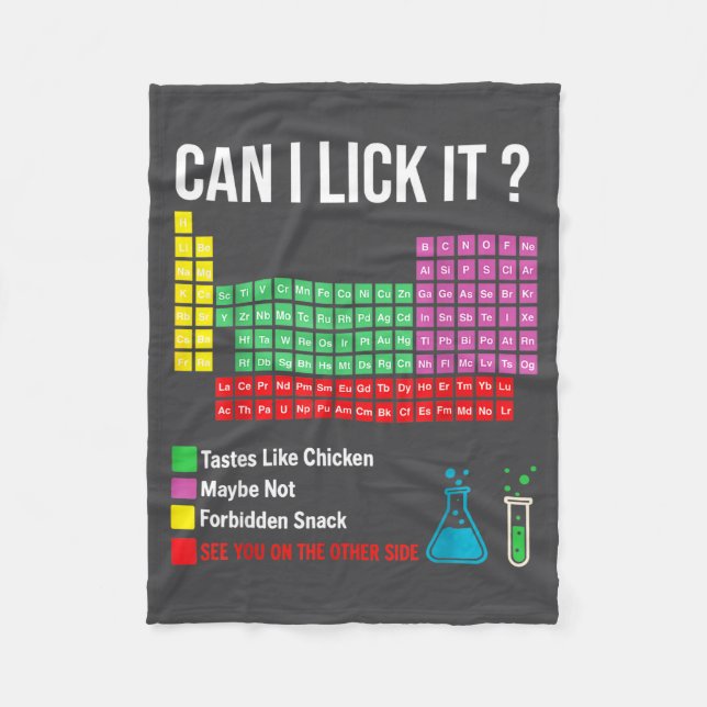 Can I Lick It Periodic Table Chart Science Teacher Fleece Blanket (Front)