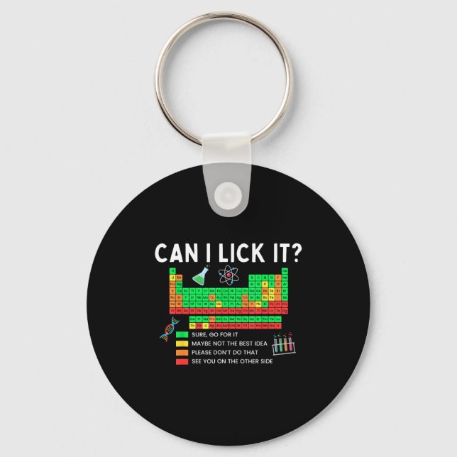 Can I Lick It Periodic Table Chart Science Teacher Key Ring (Front)