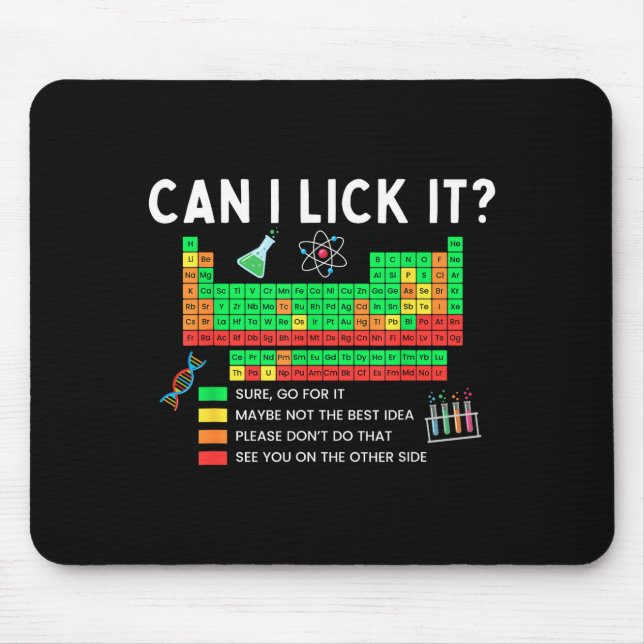Can I Lick It Periodic Table Chart Science Teacher Mouse Mat (Front)