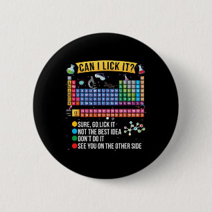 Can I Lick It Periodic Table Funny Science Chemist 6 Cm Round Badge