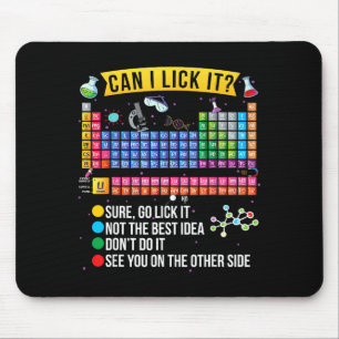 Can I Lick It Periodic Table Funny Science Chemist Mouse Mat
