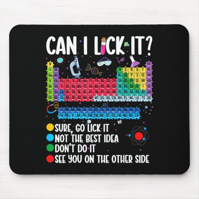 Can I Lick It Periodic Table Funny Science Chemist Mouse Mat (Front)