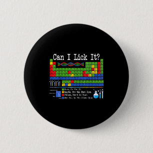 Can I Lick It Periodic Table Funny Science Teacher 6 Cm Round Badge