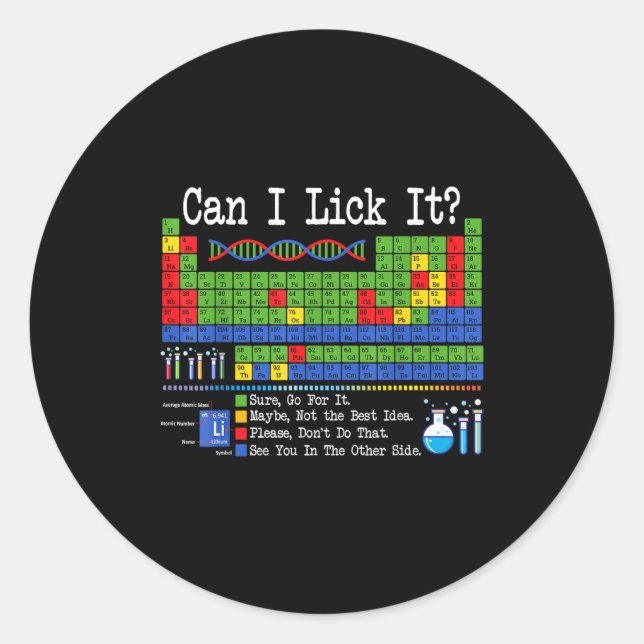 Can I Lick It Periodic Table Funny Science Teacher Classic Round Sticker (Front)