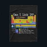 Can I Lick It Periodic Table Funny Science Teacher Fleece Blanket<br><div class="desc">Can I Lick It Periodic Table Funny Science Teachers Students</div>