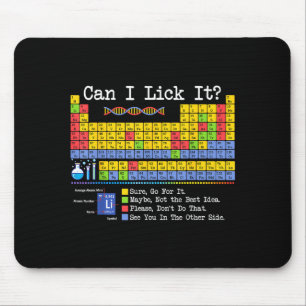 Can I Lick It Periodic Table Funny Science Teacher Mouse Mat