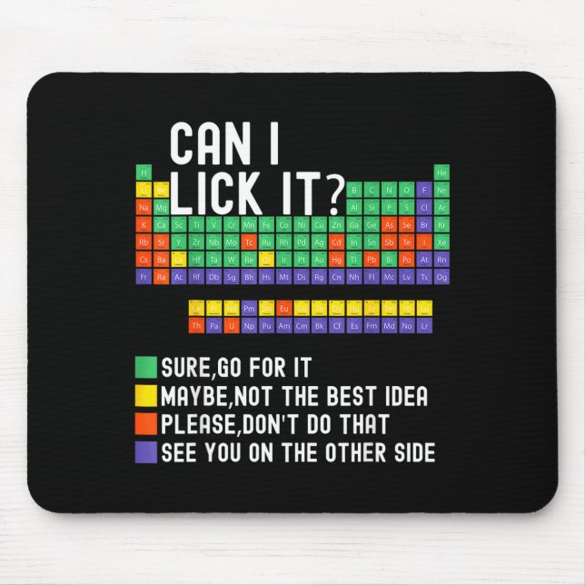 Can I Lick It Periodic Table Funny Science Teacher Mouse Mat (Front)