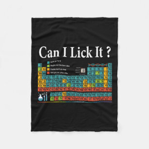 Can I Lick It Periodic Table Teacher Student Kids  Fleece Blanket