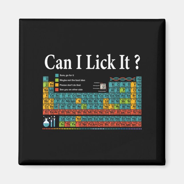 Can I Lick It Periodic Table Teacher Student Kids  Magnet (Front)