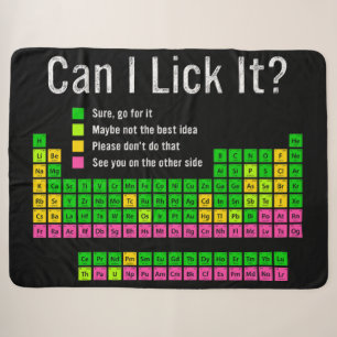 Can I Lick It Periodic Table Teacher Student Kids Sherpa Blanket