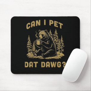 Can I Pet Dat Dawg Funny Hiker - Cute Animal Lover Mouse Mat