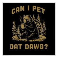 Can I Pet Dat Dawg Funny Hiker - Cute Animal Lover