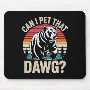 Can I Pet Dat Dawg Hiker Animal Lover Funny Campin Mouse Mat