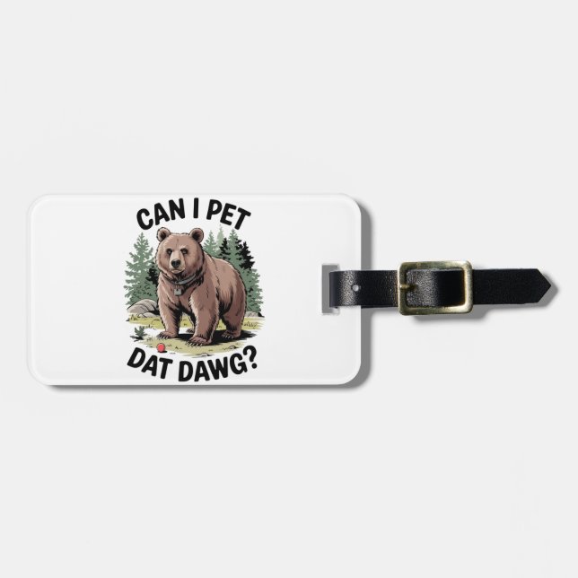 Can I Pet Dat Dawg? Luggage Tag (Front Horizontal)