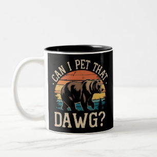 Can I Pet That Dawg Bear Meme Camping Hiking  Two-Tone Coffee Mug