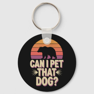 Can I Pet That Dog Bear Key Ring