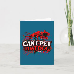 Can i pet that dog demodog stranger meme funny dog card