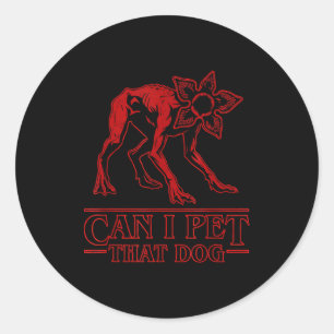 Can i pet that dog demodog stranger meme funny dog classic round sticker