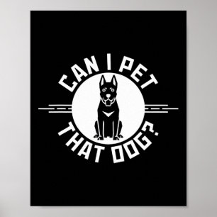 Can I Pet That Dog Funny Dog Lover 2  Poster
