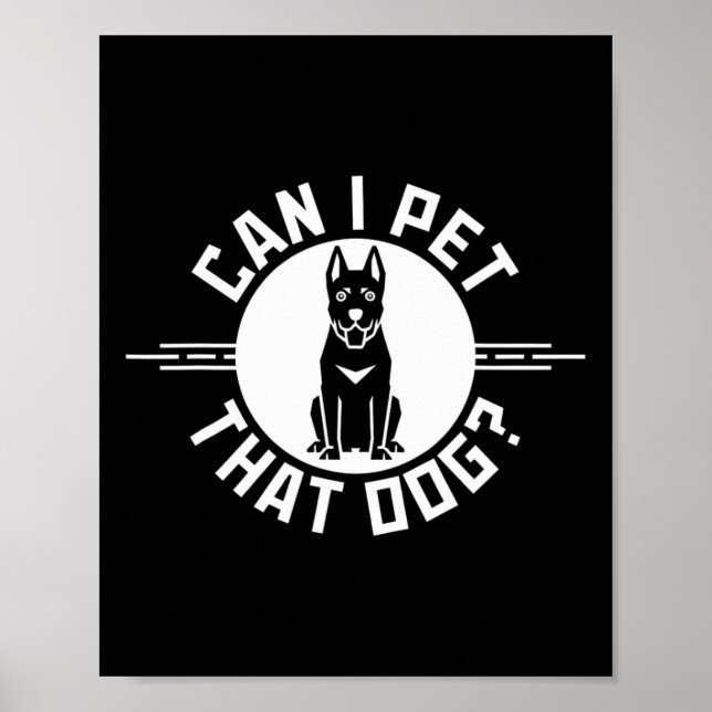 Can I Pet That Dog Funny Dog Lover 2  Poster (Front)