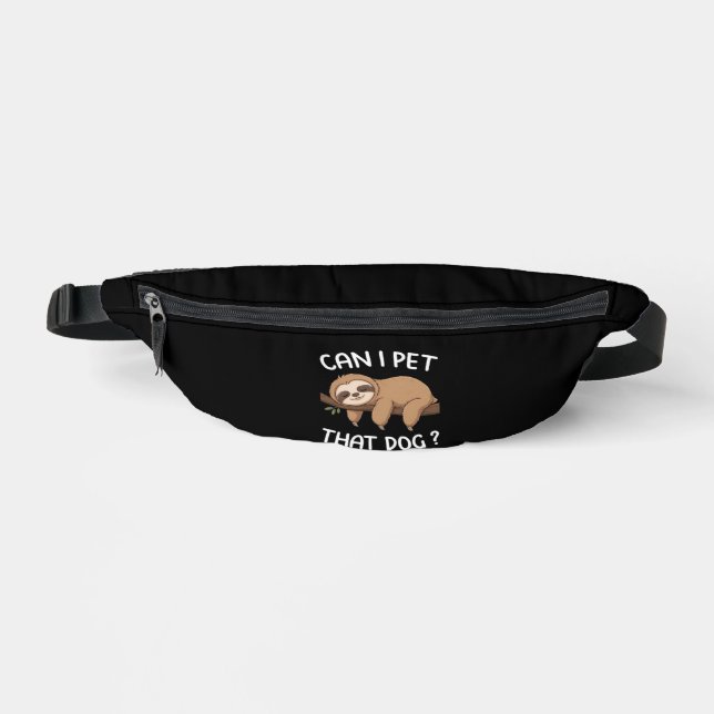 Can i pet that dog funny sloth for animal lover me bum bags (Front)