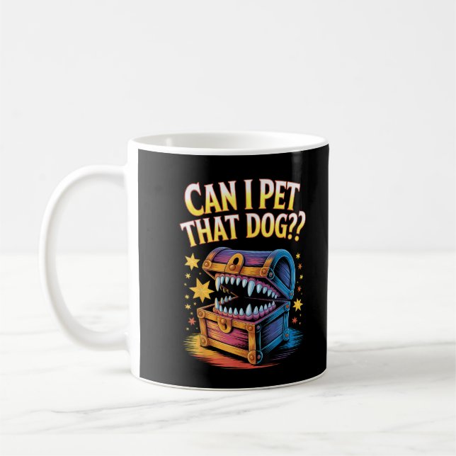 Can I Pet That Dog Funny Tabletop RPG Design Gift Coffee Mug (Left)